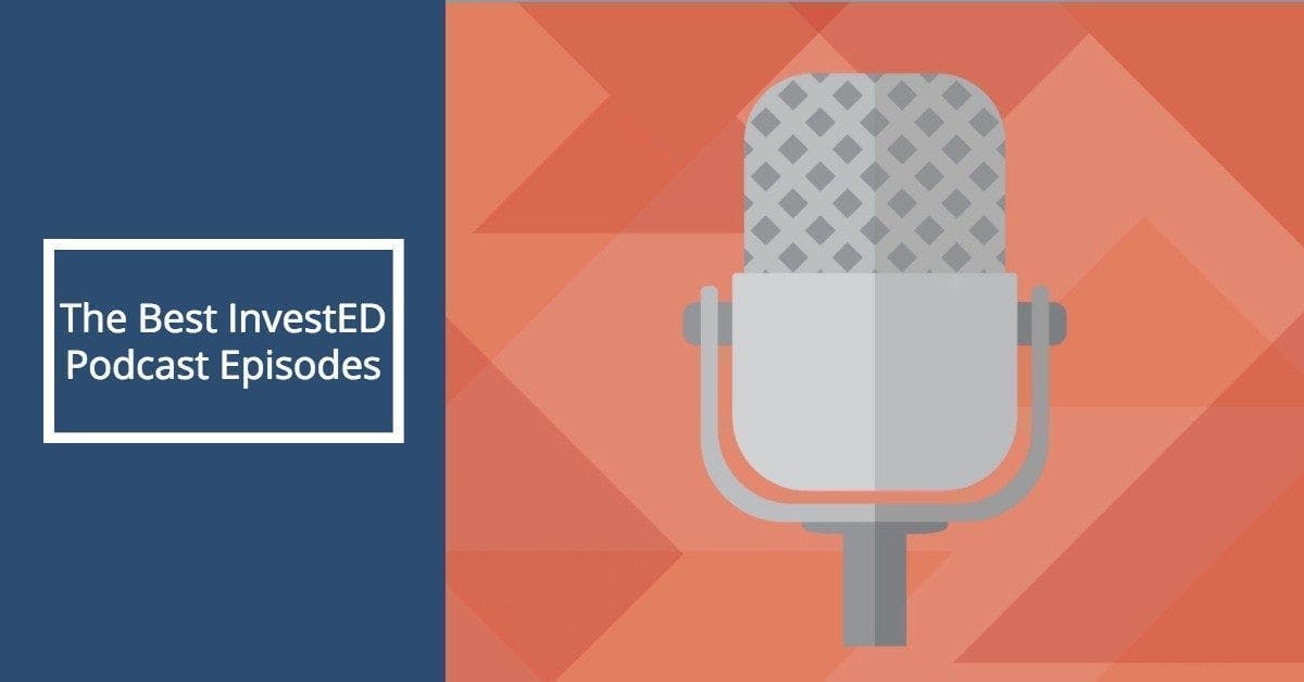 11 Essential InvestED Podcast Episodes for Investors – blog post image